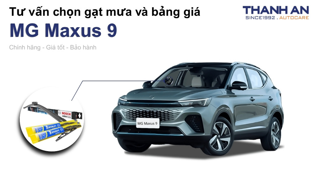 Gạt mưa xe MG Maxus 9 loại nào tốt? Bảng giá mới nhất