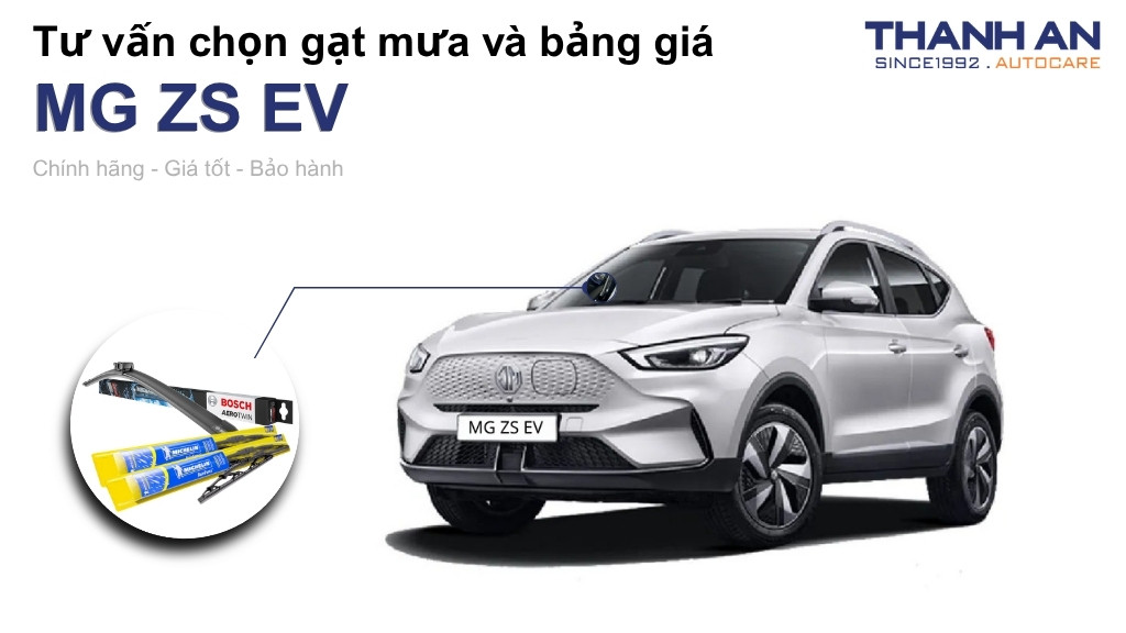 Gạt mưa xe MG ZS EV loại nào tốt? Bảng giá mới nhất