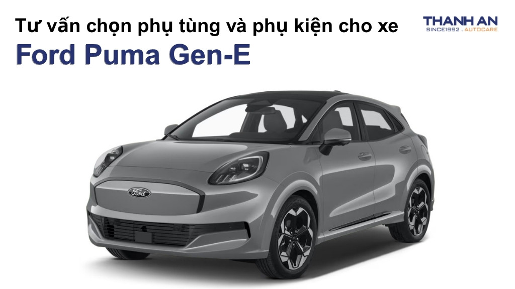 Phụ tùng và phụ kiện xe Ford Puma Gen-E