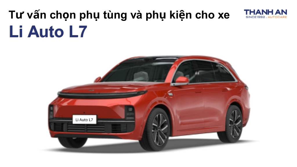 Phụ tùng và phụ kiện xe Li Auto L7