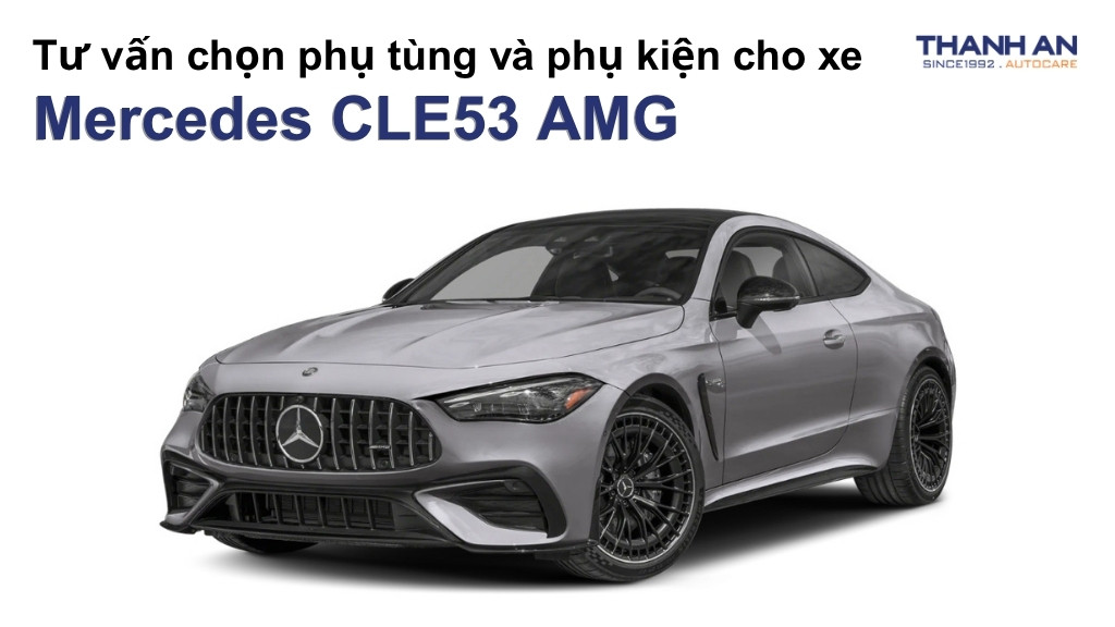 Phụ tùng và phụ kiện xe Mercedes CLE53 AMG