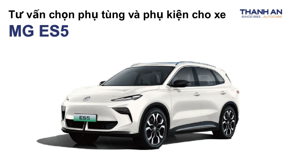 Phụ tùng và phụ kiện xe MG ES5