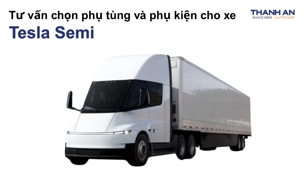 Phụ tùng và phụ kiện xe Tesla Semi