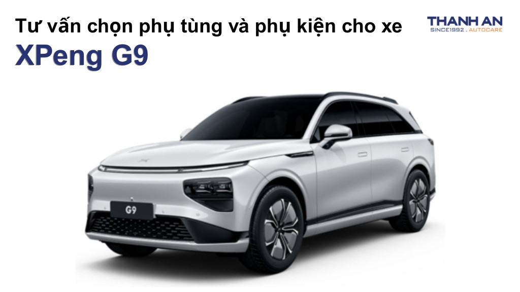 Phụ tùng và phụ kiện xe XPeng G9