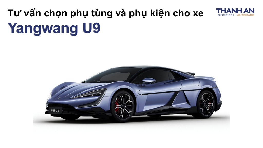 Phụ tùng và phụ kiện xe Yangwang U9