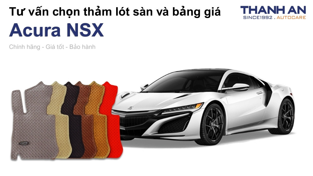 Thảm lót sàn xe Acura NSX loại nào tốt? Bảng giá mới nhất