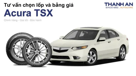 acura-tsx-nen-thay-lop-gi-chi-phi-bao-nhieu
