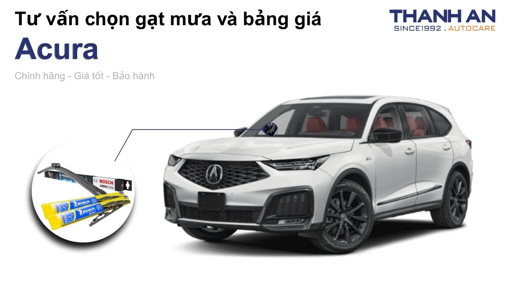 Gạt mưa xe Acura loại nào tốt? Bảng giá mới nhất