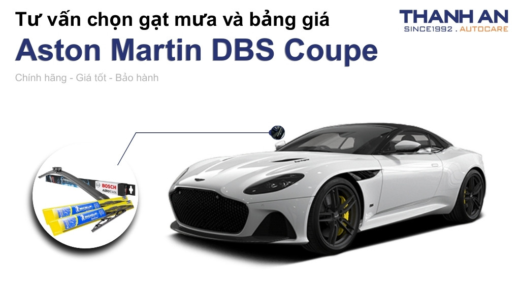 Gạt mưa xe Aston Martin DBS Coupe loại nào tốt? Bảng giá mới nhất
