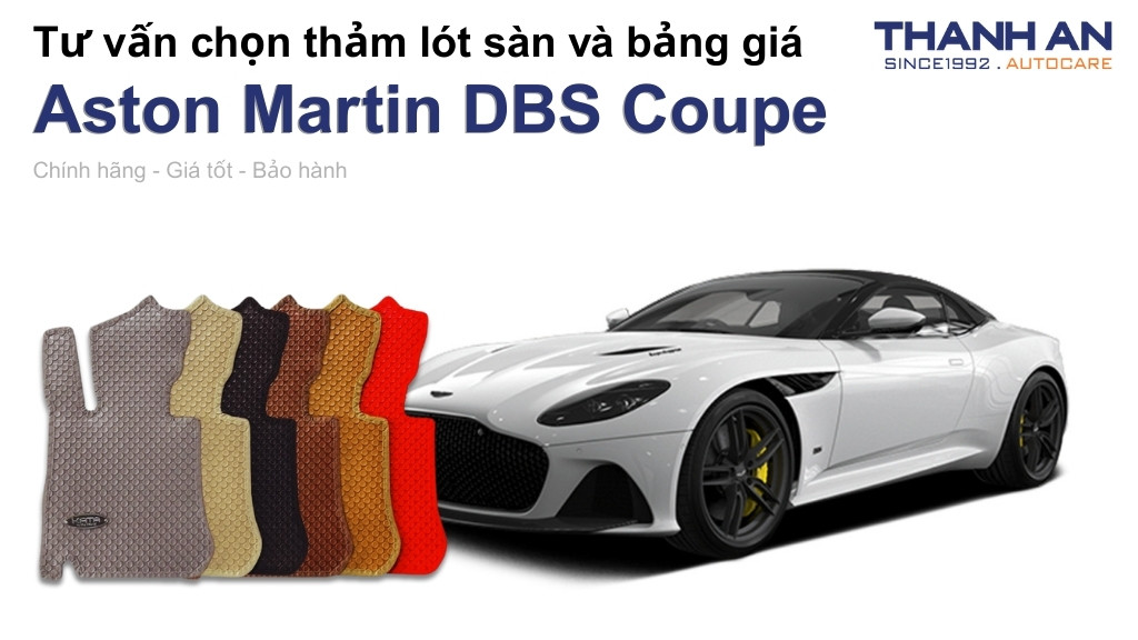 Thảm lót sàn xe Aston Martin DBS Coupe loại nào tốt? Bảng giá mới nhất