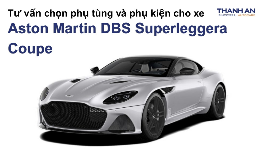 Phụ tùng và phụ kiện xe Aston Martin DBS Superleggera Coupe