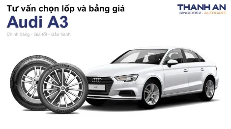 audi-a3-nen-thay-lop-gi-chi-phi-bao-nhieu