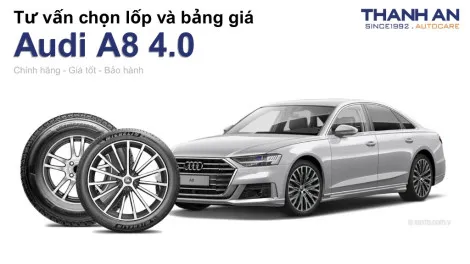audi-a8-4-0-nen-thay-lop-gi-chi-phi-bao-nhieu