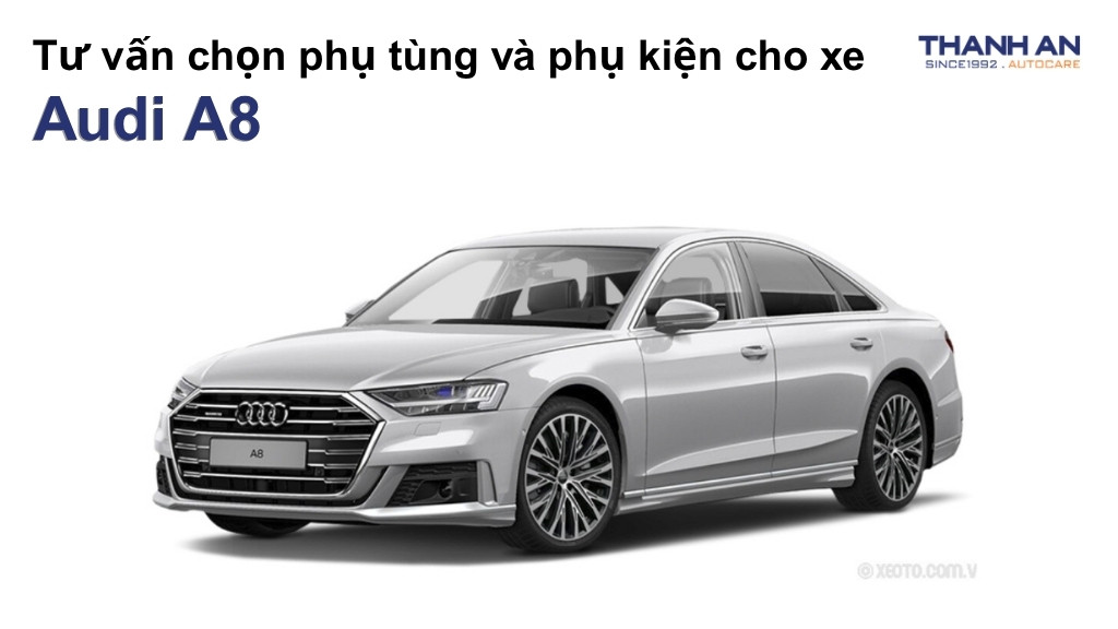 Phụ tùng và phụ kiện xe Audi A8