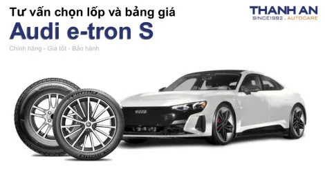 audi-e-tron-s-nen-thay-lop-gi-chi-phi-bao-nhieu