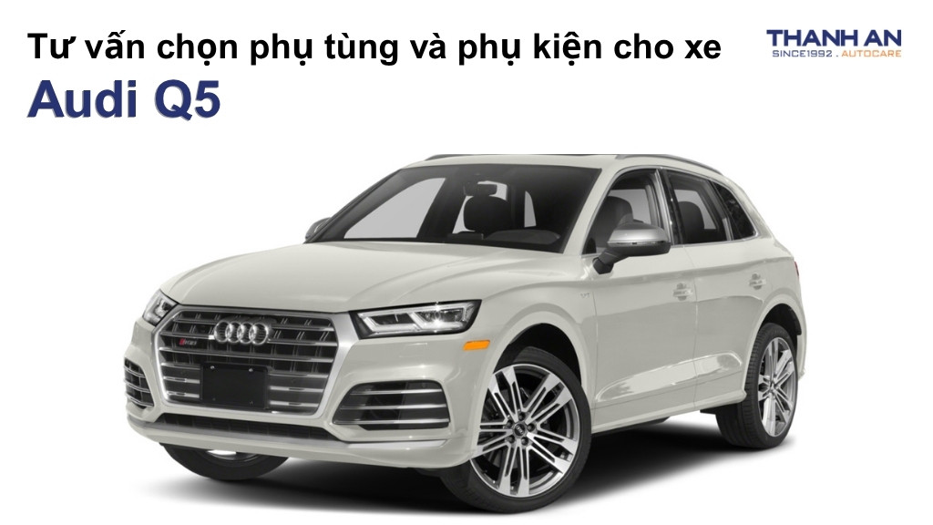 Phụ tùng và phụ kiện xe Audi Q5