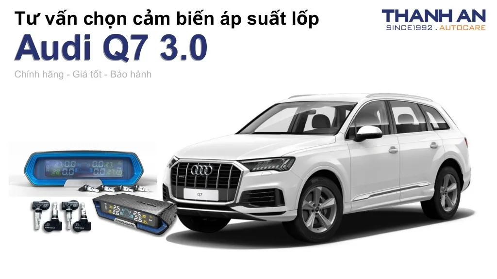 Cảm biến áp suất lốp xe Audi Q7 3.0 loại nào tốt? Bảng giá mới nhất