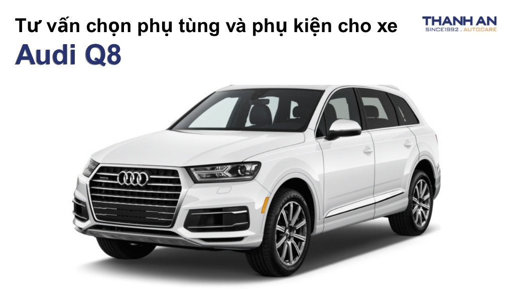 Phụ tùng và phụ kiện xe Audi Q8