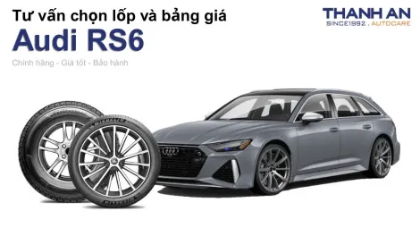 audi-rs6-nen-thay-lop-gi-chi-phi-bao-nhieu