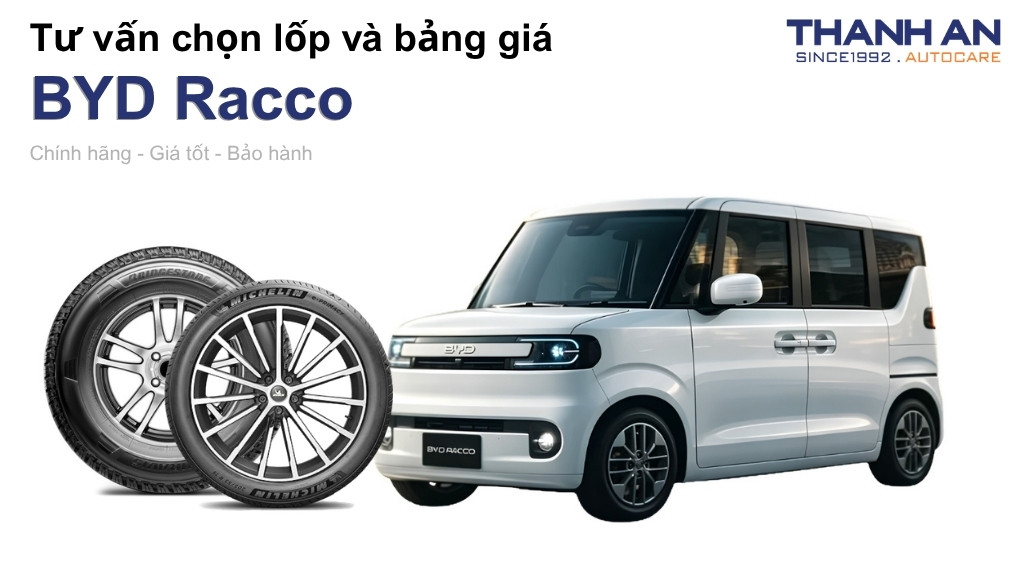 Lốp xe BYD Racco giá bao nhiêu? Sử dụng các kích thước nào?