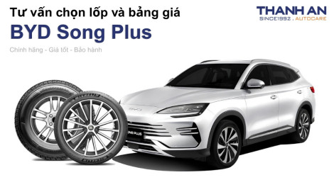 byd-song-plus-nen-thay-lop-gi-chi-phi-bao-nhieu