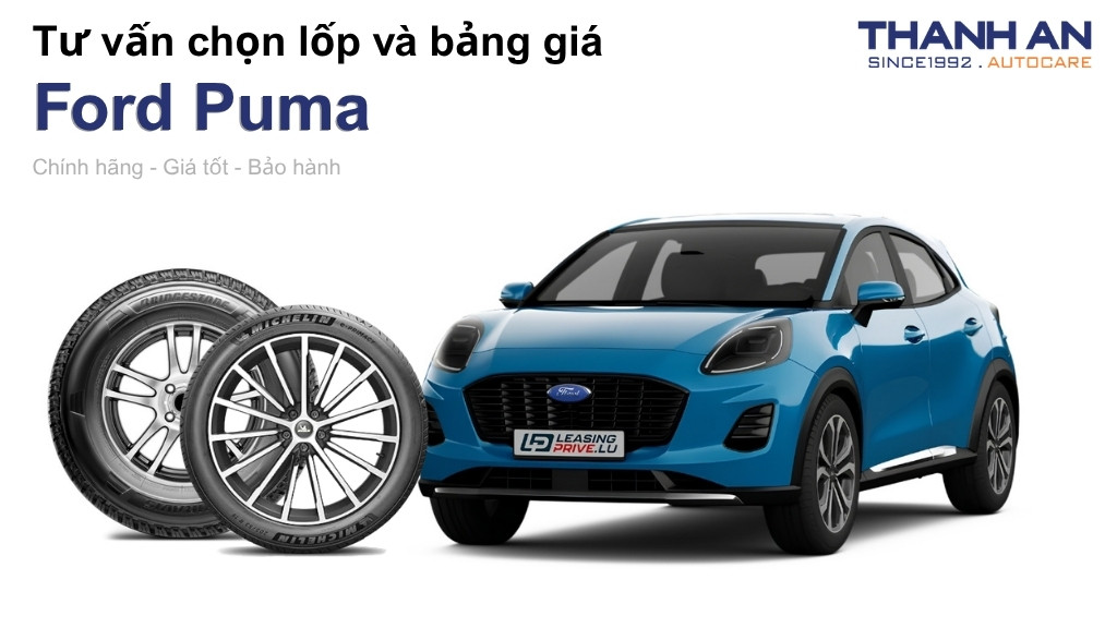 Lốp xe Ford Puma giá bao nhiêu? Sử dụng các kích thước nào?