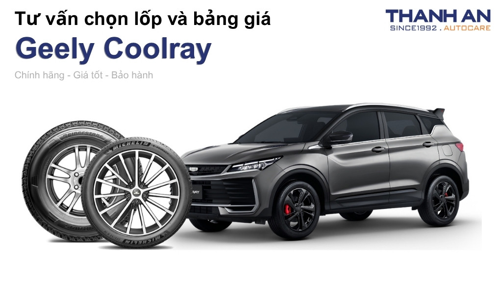 Lốp xe Geely Coolray giá bao nhiêu? Sử dụng các kích thước nào?