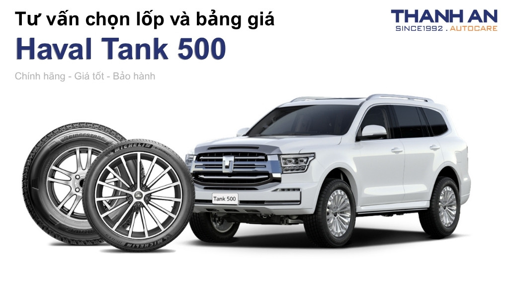 Lốp xe Haval Tank 500 giá bao nhiêu? Sử dụng các kích thước nào?