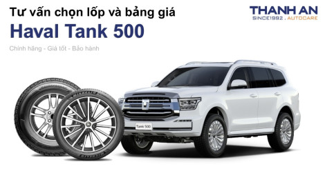 haval-tank-500-nen-thay-lop-gi-chi-phi-bao-nhieu