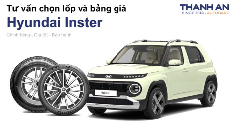 hyundai-inster-nen-thay-lop-gi-chi-phi-bao-nhieu