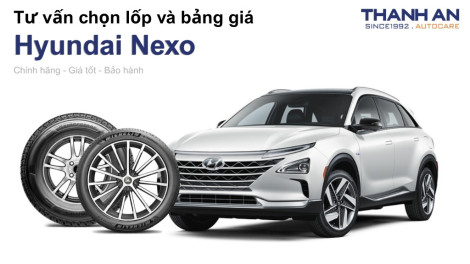 hyundai-nexo-nen-thay-lop-gi-chi-phi-bao-nhieu