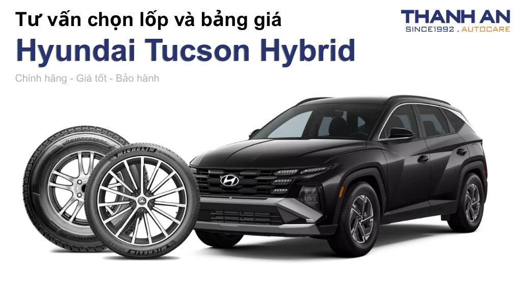 Lốp xe Hyundai Tucson Hybrid giá bao nhiêu? Sử dụng các kích thước nào?