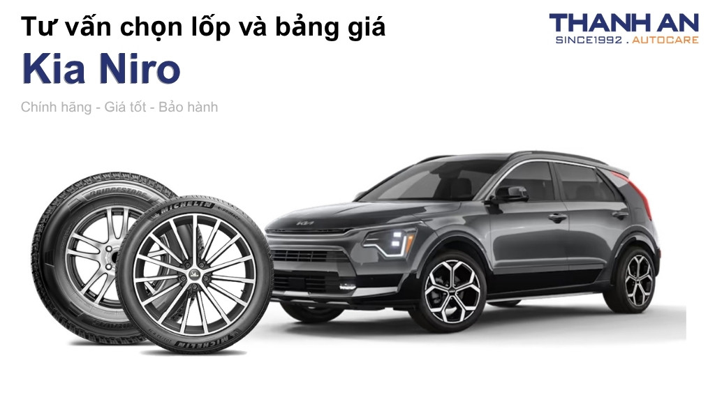 Lốp xe Kia Niro giá bao nhiêu? Sử dụng các kích thước nào?
