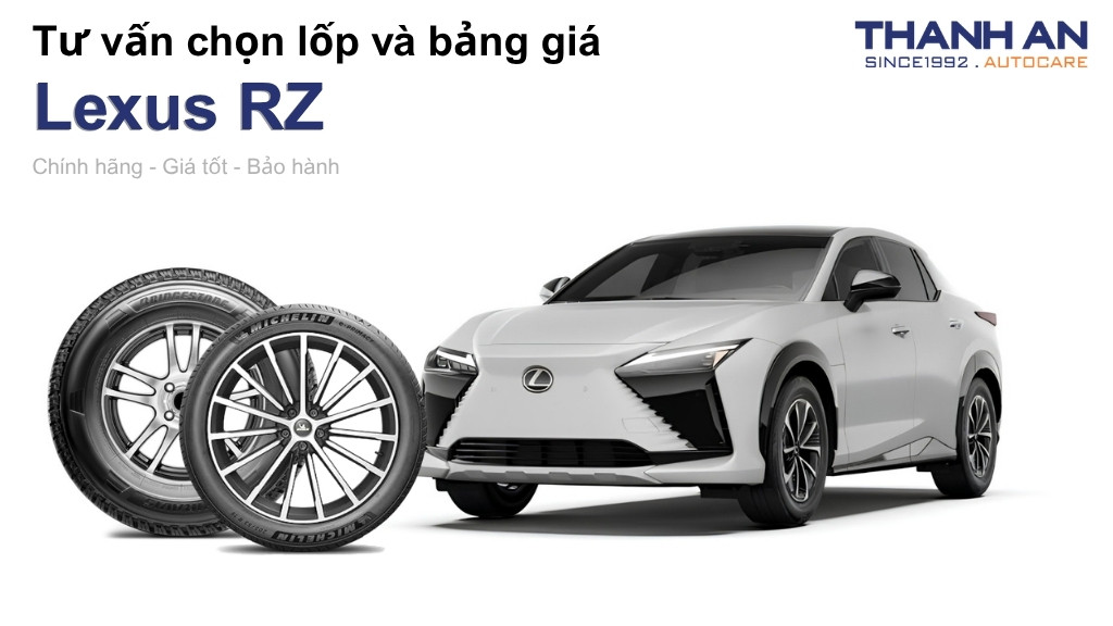Lốp xe Lexus RZ giá bao nhiêu? Sử dụng các kích thước nào?