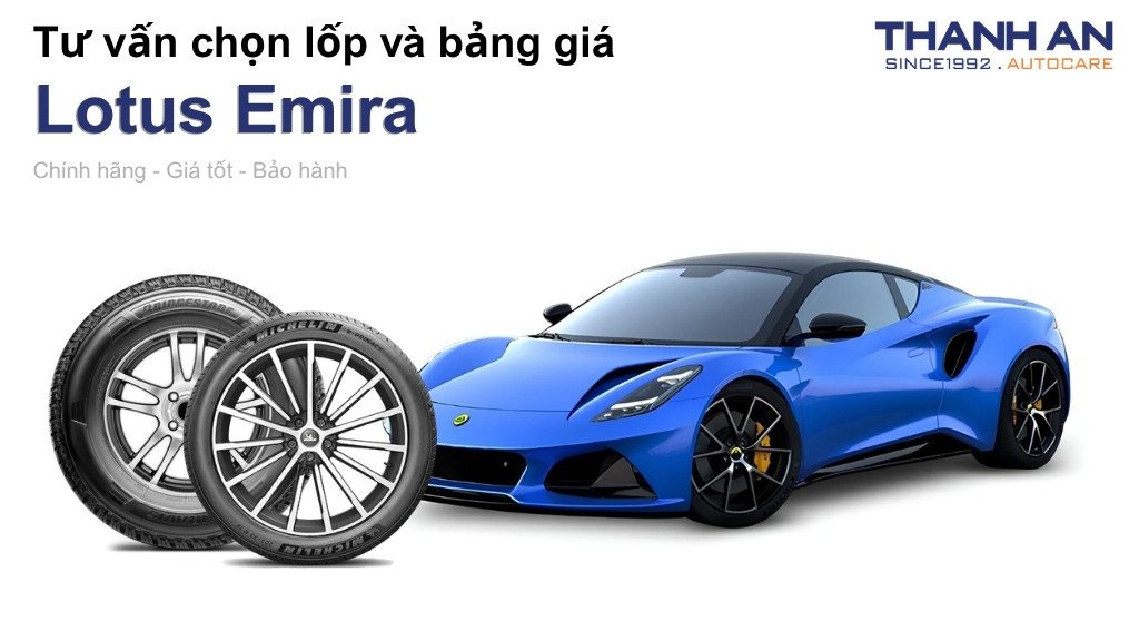 Lốp xe Lotus Emira giá bao nhiêu? Sử dụng các kích thước nào?