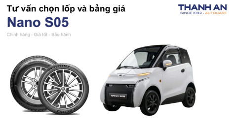 nano-s05-nen-thay-lop-gi-chi-phi-bao-nhieu