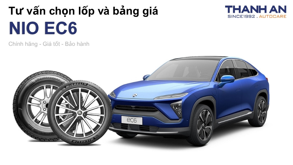 Lốp xe NIO EC6 giá bao nhiêu? Sử dụng các kích thước nào?