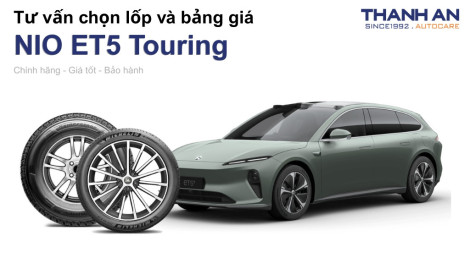 nio-et5-touring-nen-thay-lop-gi-chi-phi-bao-nhieu