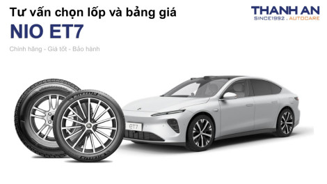 nio-et7-nen-thay-lop-gi-chi-phi-bao-nhieu