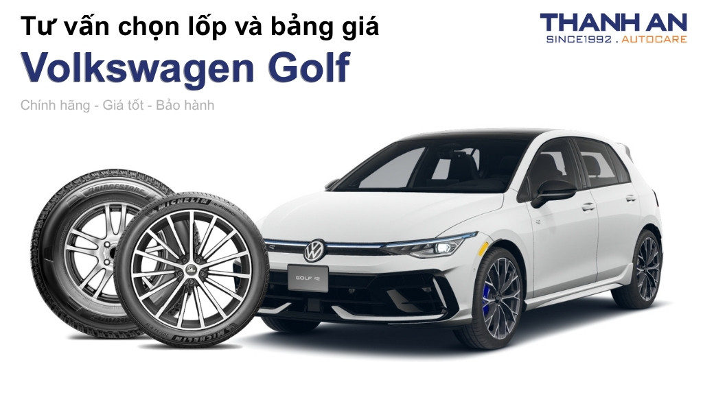 Lốp xe Volkswagen Golf giá bao nhiêu? Sử dụng các kích thước nào?