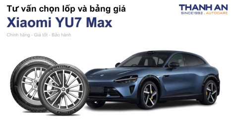 xiaomi-yu7-max-nen-thay-lop-gi-chi-phi-bao-nhieu