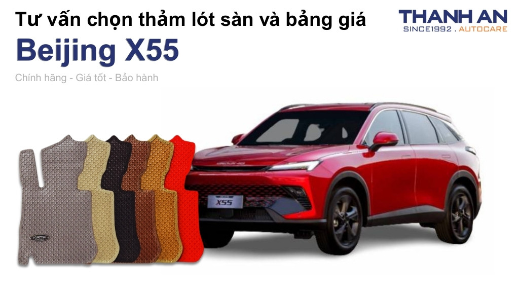 Thảm lót sàn xe Beijing X55 loại nào tốt? Bảng giá mới nhất