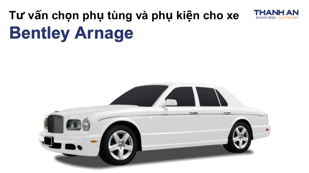 Phụ tùng và phụ kiện xe Bentley Arnage