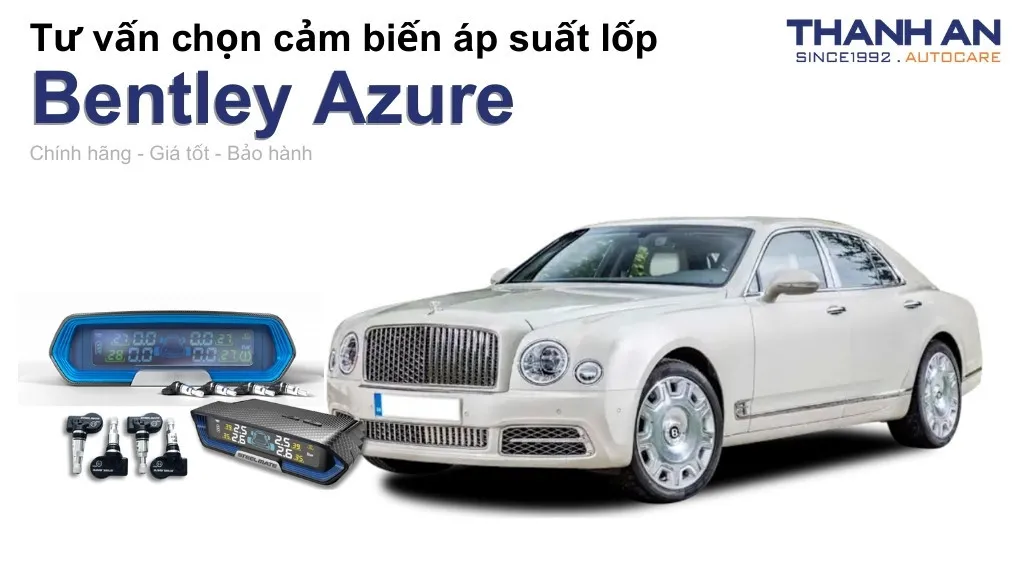 Cảm biến áp suất lốp xe Bentley Azure loại nào tốt? Bảng giá mới nhất