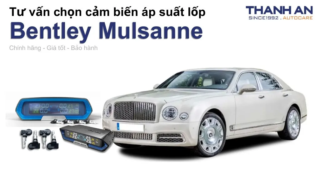 Cảm biến áp suất lốp xe Bentley Mulsanne loại nào tốt? Bảng giá mới nhất