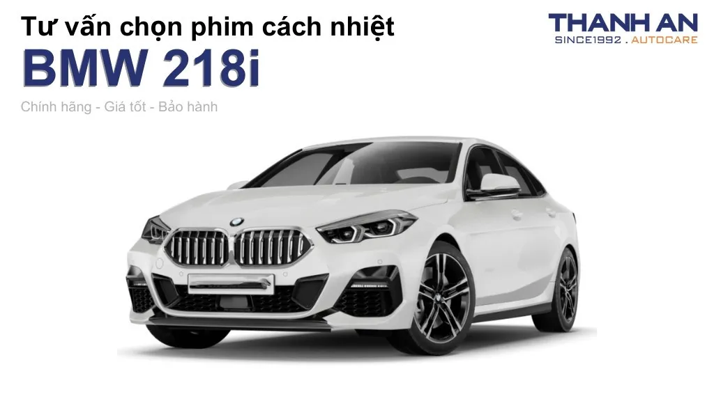 Dán phim cách nhiệt xe BMW 218i loại nào tốt? Bảng giá mới nhất