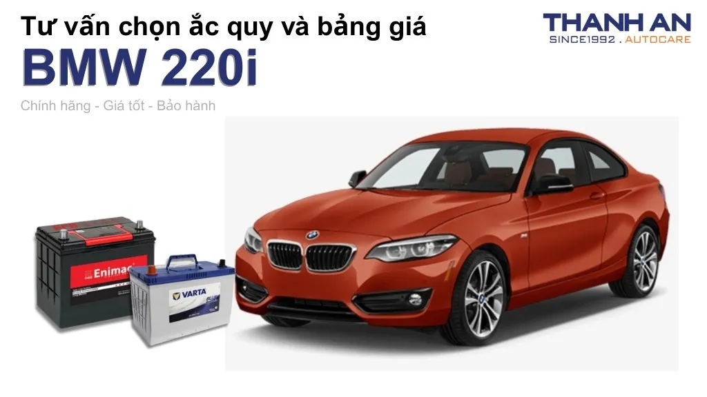 Bình ắc quy xe BMW 220i loại nào tốt? Bảng giá mới nhất