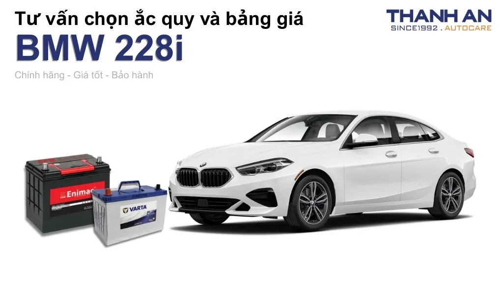 Bình ắc quy xe BMW 228i loại nào tốt? Bảng giá mới nhất
