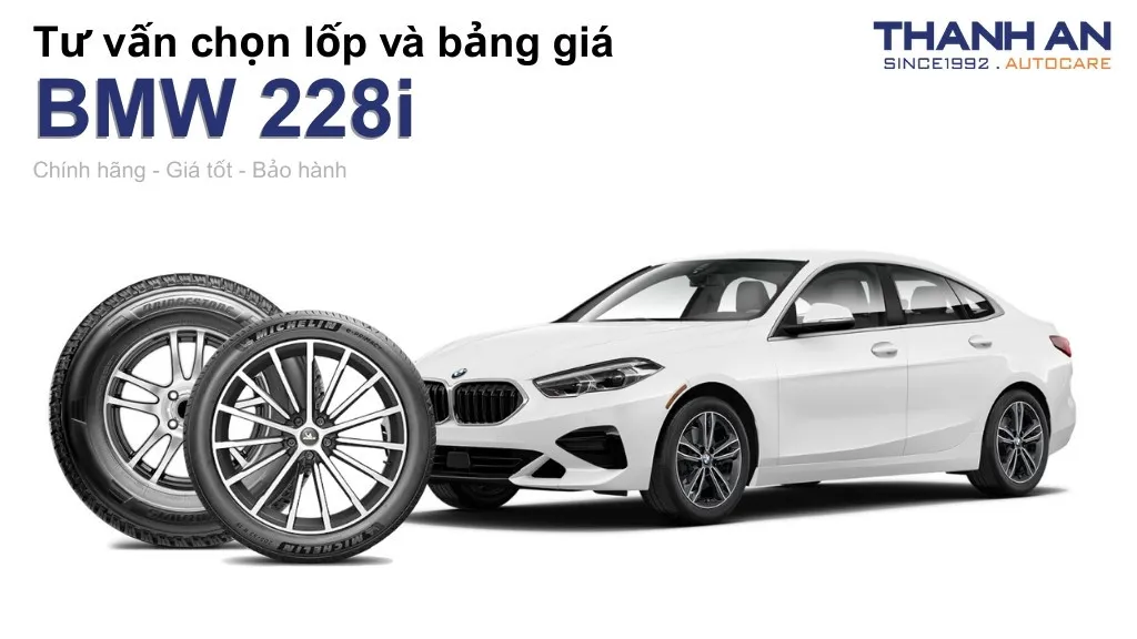 Lốp xe BMW 228i giá bao nhiêu? Sử dụng các kích thước nào?