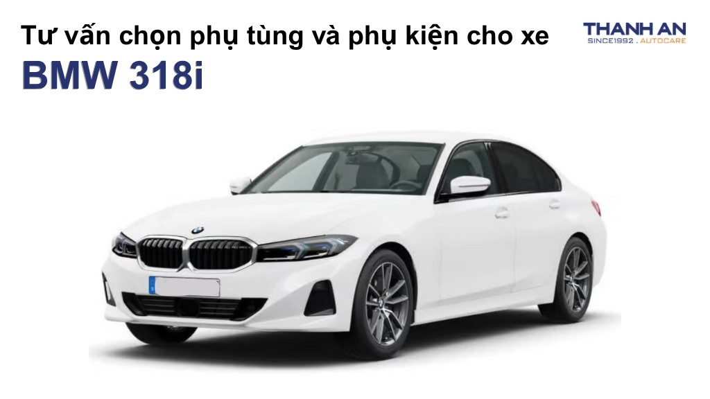 Phụ tùng và phụ kiện xe BMW 318i